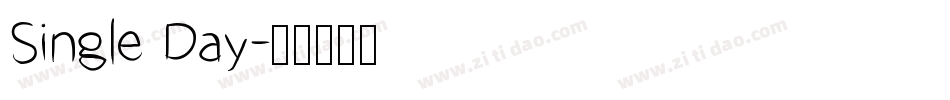 Single Day字体转换
